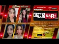 Download Lagu Live Sreaming ERNA SARI Music Khitanan Ananda Emran J H  Cilimus - Sunia Baru  - Banjaran Majalengka