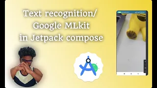 Text recognition Google MLKit in Jetpack Composer Android stuido