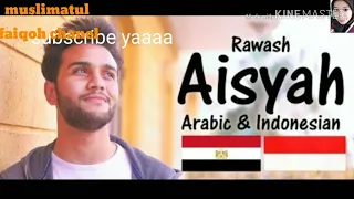 Download Aisyah Istri Rasulullah Versi Arab Indonesia Mostafa Aboo Rawash With Lyrics MP3