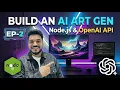 I Built AI Image Generator from Scratch Using Node js OpenAI Walkthrough Improved