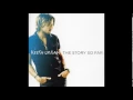 Keith Urban - Only You Can Love Me This Way