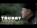 Download Lagu Lagu Religi - TAUBAT - MANG UCUP 5 - Team Maung Galunggung