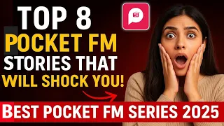 top 8 pocket fm stories you must listen in 2025 best pocket fm recommendationsn 