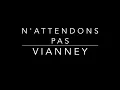 N'attendons pas - Vianney (Karaoke piano)