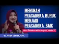 MERUBAH PRASANGKA BURUK MENJADI PRASANGKA BAIK - Seminar Neuroparenting dr. Aisah Dahlan, CMHt.