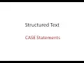 Structured Text CASE statements