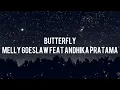 Melly Goeslaw feat Andhika Pratama - Butterfly | Lirik (Lagu Indonesia)
