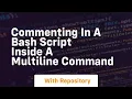 commenting in a bash script inside a multiline command