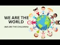 Download Lagu WE ARE WORLD -We are the Children | with Lyrics | Presentation for Kids |