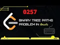 Binary Tree Paths Leetcode 257 in Telugu