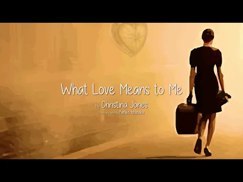 Christina Jones - What Love Means to Me