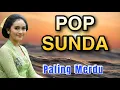 Download Lagu LAGU POP SUNDA PALING MERDU ENAK DI DENGAR