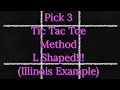 Pick 3 Tic Tac Toe Method L Shaped Illinois Example