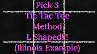 Pick 3 Tic Tac Toe Method L Shaped Illinois Example