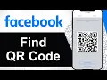 How To Find Facebook QR Code Step By Step