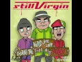 Download Lagu Still Virgin - hippie hippy