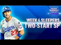 Week 4 SLEEPERS Two-Start Pitchers Fantasy Baseball Advice