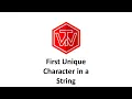 First Unique Character in a String LeetCode 387 Amazon Coding Interview Tutorial