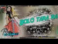 Download Lagu Bolo Tara Ra Ra || dancing Remix Song || Hindi dj Song #Hardbass \u0026 Edm Mix || DJ Samrat Bankatti