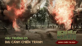 HẬU TRƯỜNG CẢNH CHIẾN TRANH - NGHỈ HÈ SỢ NGHỈ HƯU P5 [OFFICIAL]