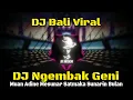 Download Lagu DJ Ngembak Geni - Raka Sidan || Muan Adine Mesunar Satmaka Sunarin Bulan || Rean Remix