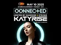 Episode 122: Connected Radio 122 (Katy Rise Guest Mix)