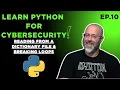 Learn Python Ep 10 - Reading From Files Breaking Loops