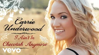Carrie Underwood - I Ain't In Checotah Anymore (Official Audio)