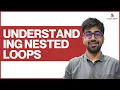 Understanding Nested Loops Class 28 Python Core Advance Course
