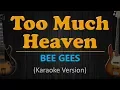 Download Lagu TOO MUCH HEAVEN - Bee Gees (HD Karaoke)