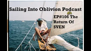 EP#106 The Return of Sven