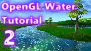 OpenGL Water Tutorial 2 Frame Buffer Objects