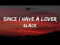6LACK - Since I Have A Lover | LYRICS VIDEO