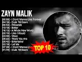 Z.a.y.n M.a.l.i.k Greatest Hits ~ Top 100 Artists To Listen in 2023