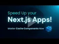 Next js Cache Components The SECRET to Blazing Fast Apps