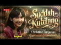 Sudah Kubilang - Cover Christine Panjaitan | Lagu Kenangan Sepanjang Masa Paling Menyentuh Hati