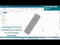 Solid Edge 2023 Tutorial - 3D Modeling for beginner EP 16 3D Threads