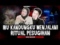 Download Lagu KESAKSIAN SEORANG ANAK IBU KANDUNGNYA PELAKU PESUGIHAN