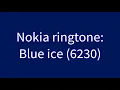Lagu Nokia ringtone: Blue ice (6230)