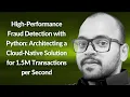 High-Performance Fraud Detection with Python Narendra Bhargav Boggarapu Conf42 Python 2025