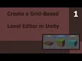 Create a Grid-Based Level Editor in Unity Part 1