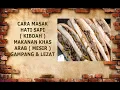 Lagu CARA MASAK MAKANAN ARAB KHAS MESIR - HATI SAPI ( KIBDAH MESIR )  GAMPANG DAN LEZAT