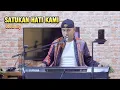 Download Lagu SATUKAN HATI KAMI COVER OBET KEY