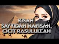 Download Lagu Kisah Sayyidah Nafisah, Cicit Nabi Muhammad SAW Yang Menggali Kuburannya Sendiri