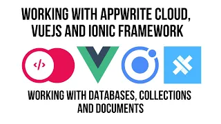 Ionic Vue Working With Appwrite Databases Ionic Capacitor
