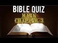 BIBLE QUIZ MARK CHAPTER 3
