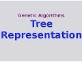 Genetic Algorithms Tree Representation e g Function Approximation