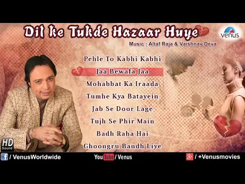 Download MP3 Dil Ke Tukde Hazaar Huye   Altaf Raja   Bollywood Sad Songs Audio Jukebox