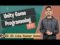 Game Programming 3D Cube Runner Game Tutorial 02