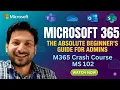 Microsoft 365 The Absolute Beginner s Guide for Admins M365 crash course MS 102